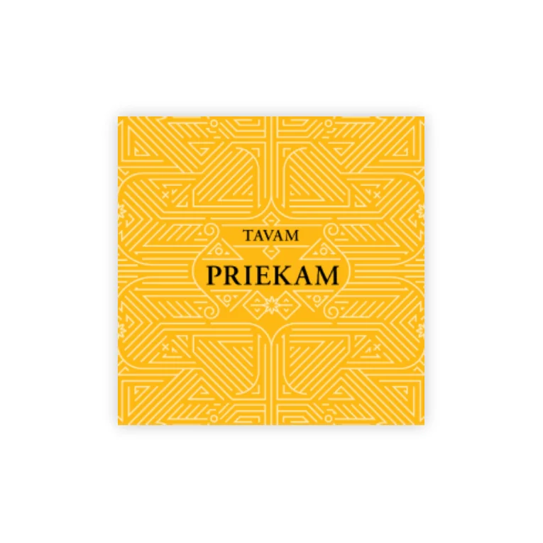 Tavam priekam