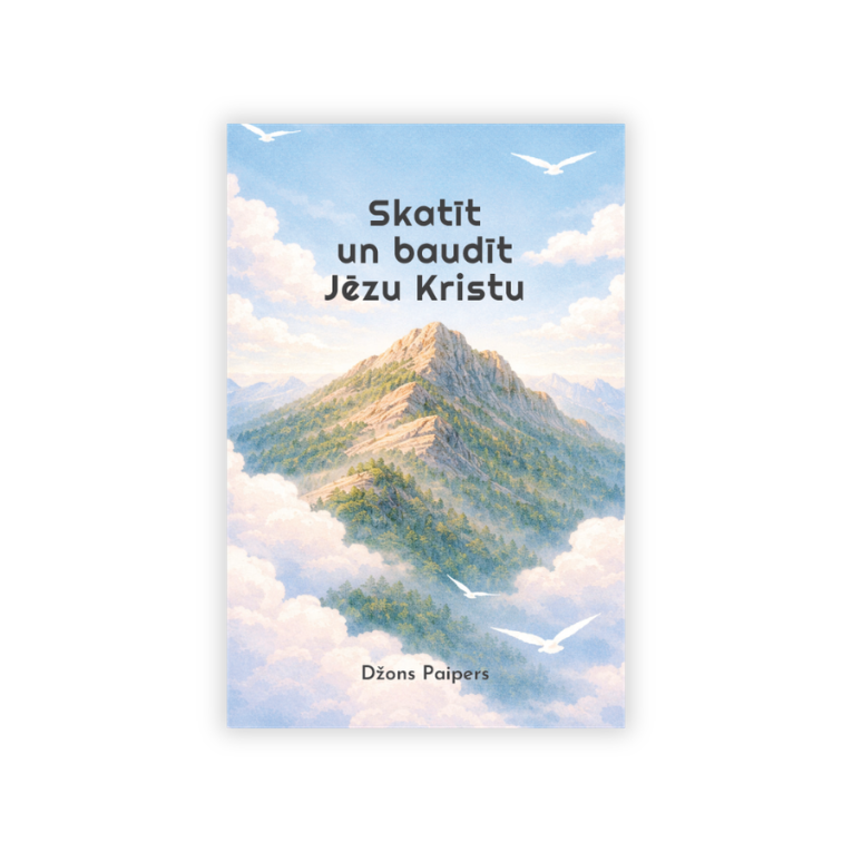 Skatīt un baudīt Jēzu Kristu